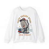 Thats Enough Study For Today Unisex  Sweatshirt - Vintage 1980 Design